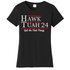 Hawk Tuah 24 Spit On That Thang Women's T-Shirt