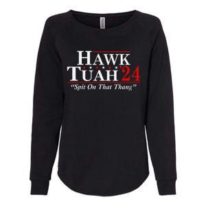 Hawk Tuah 24 Spit On That Thang Womens California Wash Sweatshirt