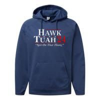 Hawk Tuah 24 Spit On That Thang Performance Fleece Hoodie