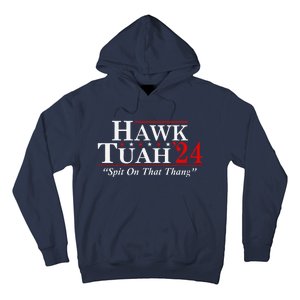 Hawk Tuah 24 Spit On That Thang Hoodie