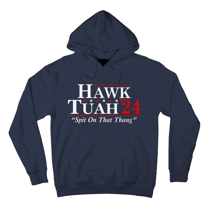 Hawk Tuah 24 Spit On That Thang Hoodie