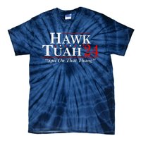 Hawk Tuah 24 Spit On That Thang Tie-Dye T-Shirt