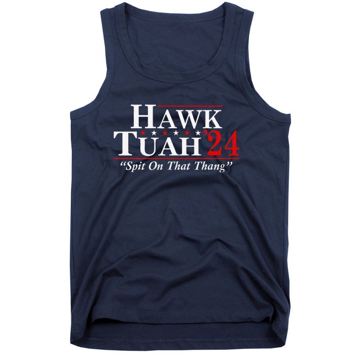 Hawk Tuah 24 Spit On That Thang Tank Top