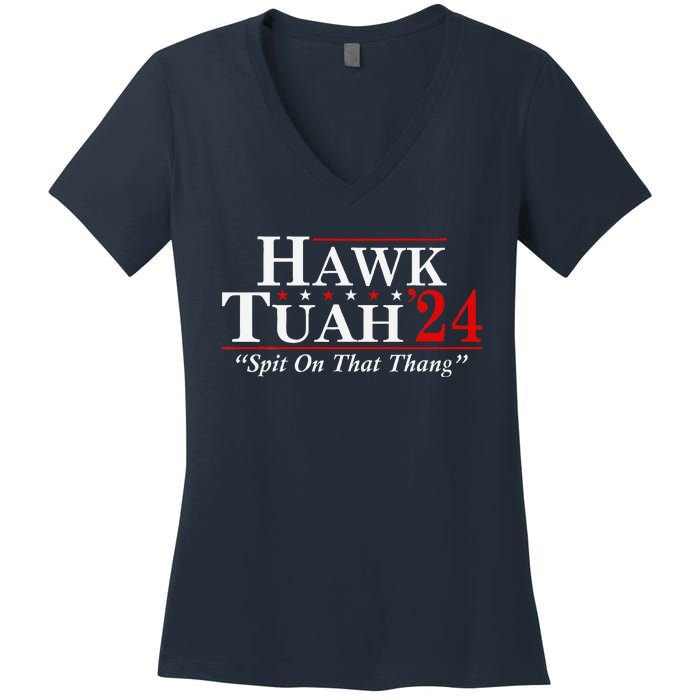 Hawk Tuah 24 Spit On That Thang Women's V-Neck T-Shirt