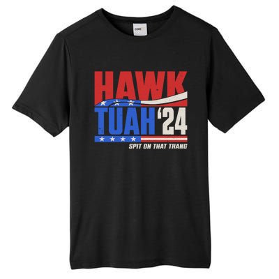 Hawk Tuah 2024 Spit On That Thang Tall Fusion ChromaSoft Performance T-Shirt