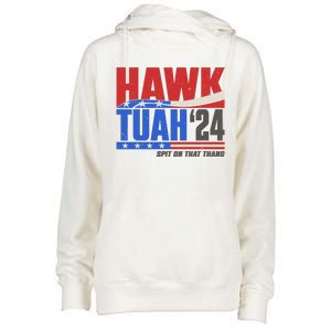 Hawk Tuah 2024 Spit On That Thang Womens Funnel Neck Pullover Hood