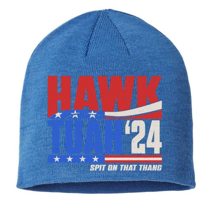 Hawk Tuah 2024 Spit On That Thang Sustainable Beanie