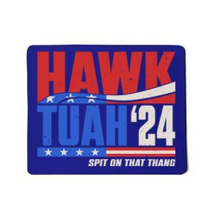 Hawk Tuah 2024 Spit On That Thang Mousepad