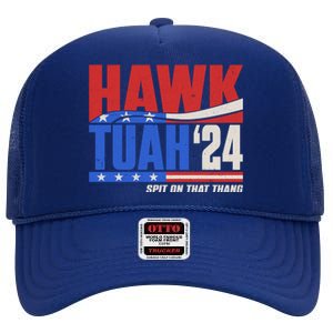 Hawk Tuah 2024 Spit On That Thang High Crown Mesh Back Trucker Hat