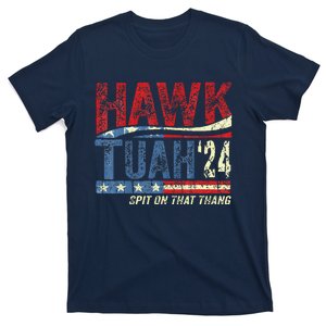 Hawk Tuah 24 Spit On That Thang T-Shirt