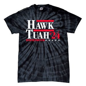 Hawk Tuah 24 Spit On That Thang Election Tie-Dye T-Shirt