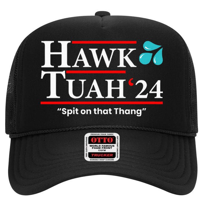 Hawk Tuah 24 Spit On That Thang High Crown Mesh Back Trucker Hat