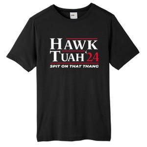 Hawk Tuah 24 Spit On That Thang Hawk Tuah 2024 Hawk Tush Tall Fusion ChromaSoft Performance T-Shirt