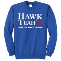 Hawk Tuah 24 Spit On That Thang Hawk Tuah 2024 Hawk Tush Sweatshirt