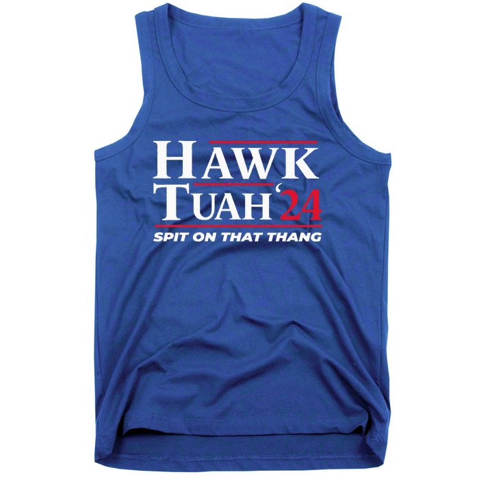 Hawk Tuah 24 Spit On That Thang Hawk Tuah 2024 Hawk Tush Tank Top