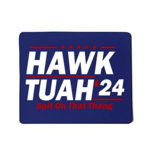 Hawk Tuah 24 Spit On That Thang Funny Saying Mousepad