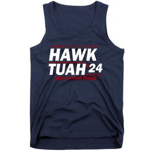 Hawk Tuah 24 Spit On That Thang Funny Saying Tank Top