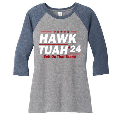 Hawk Tuah 24 Spit On That Thang Funny Saying Women's Tri-Blend 3/4-Sleeve Raglan Shirt