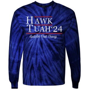 Hawk Tuah 24 Spit On That Thang Tie-Dye Long Sleeve Shirt