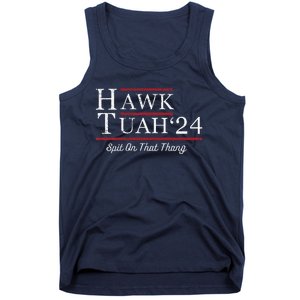 Hawk Tuah 24 Spit On That Thang Tank Top