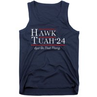 Hawk Tuah 24 Spit On That Thang Tank Top