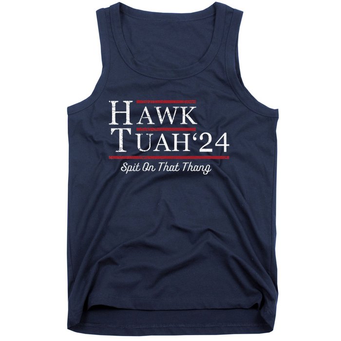 Hawk Tuah 24 Spit On That Thang Tank Top