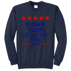 Hawk Tuah 24 Spit On That Thang Sweatshirt