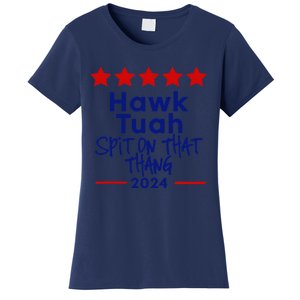 Hawk Tuah 24 Spit On That Thang Women's T-Shirt