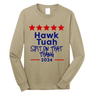 Hawk Tuah 24 Spit On That Thang Long Sleeve Shirt