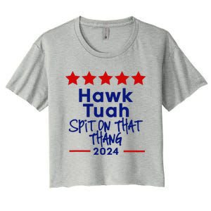 Hawk Tuah 24 Spit On That Thang Women's Crop Top Tee