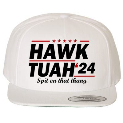 Hawk Tuah 24 Spit On That Thang Funny Saying Wool Snapback Cap