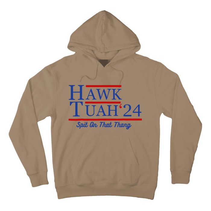 Hawk Tuah 24 Spit On That Thang Hoodie