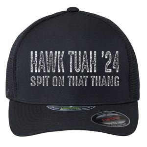 Hawk Tuah 24 Spit On That Thang Flexfit Unipanel Trucker Cap