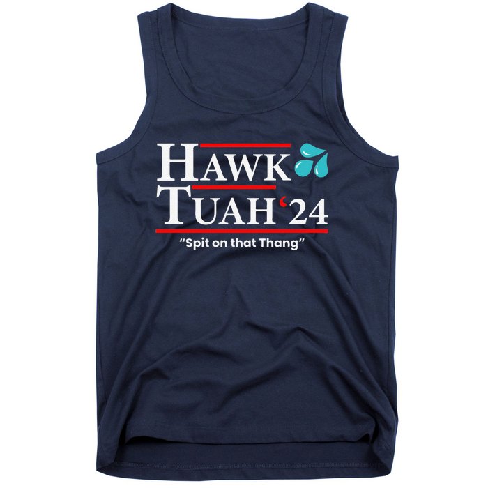 Hawk Tuah 24 Spit On That Thang Tank Top