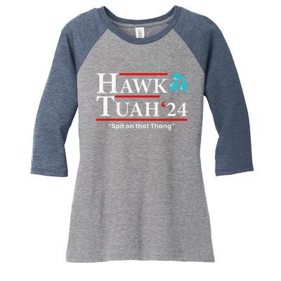 Hawk Tuah 24 Spit On That Thang Women's Tri-Blend 3/4-Sleeve Raglan Shirt