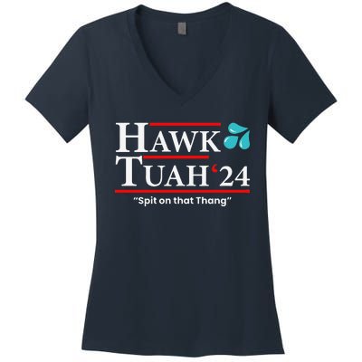 Hawk Tuah 24 Spit On That Thang Women's V-Neck T-Shirt