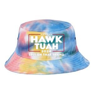 Hawk Tuah 24 Spit On That Thang Funny Saying Tie Dye Newport Bucket Hat