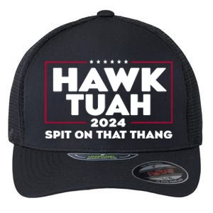 Hawk Tuah 24 Spit On That Thang Funny Saying Flexfit Unipanel Trucker Cap