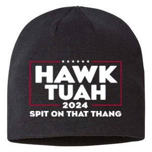 Hawk Tuah 24 Spit On That Thang Funny Saying Sustainable Beanie