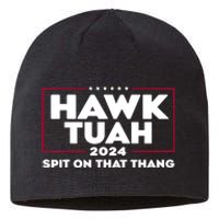 Hawk Tuah 24 Spit On That Thang Funny Saying Sustainable Beanie