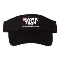 Hawk Tuah 24 Spit On That Thang Funny Saying Valucap Bio-Washed Visor