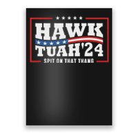 Hawk Tush 24 Spit On That Thing Retro Poster