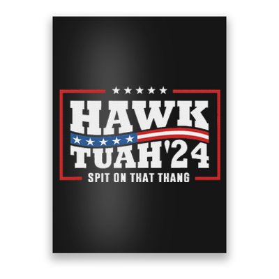 Hawk Tush 24 Spit On That Thing Retro Poster