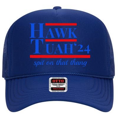 Hawk Tuah 24 Spit On That Thang Funny Meme High Crown Mesh Back Trucker Hat