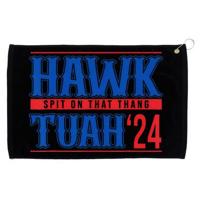 Hawk Tuah 24 Spit On That Thang Funny Sayings Grommeted Golf Towel