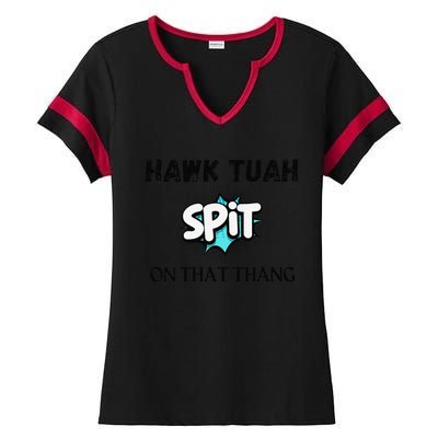 Hawk Tuah 24 Spit On That Thang Funny Viral Election Parody Ladies Halftime Notch Neck Tee