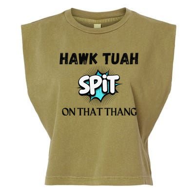 Hawk Tuah 24 Spit On That Thang Funny Viral Election Parody Garment-Dyed Women's Muscle Tee