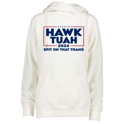 Hawk Tuah 24 Spit On That Thang Funny Saying Womens Funnel Neck Pullover Hood