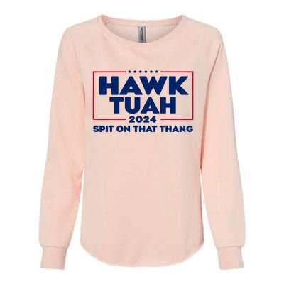 Hawk Tuah 24 Spit On That Thang Funny Saying Womens California Wash Sweatshirt