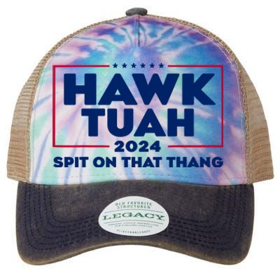 Hawk Tuah 24 Spit On That Thang Funny Saying Legacy Tie Dye Trucker Hat